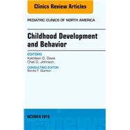 Childhood Development and Behavior, an Issue of Pediatric Clinics of North America