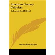 American Literary Criticism : Selected and Edited