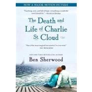 The Death and Life of Charlie St. Cloud A Novel