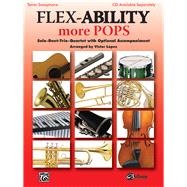 Flex-ability More Pops -- Solo-duet-trio-quartet With Optional Accompaniment