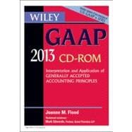 Wiley GAAP 2013 Interpretation and Application of Generally Accepted Accounting Principles (CD-ROM)