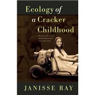 Ecology of a Cracker Childhood 15th Anniversary Edition
