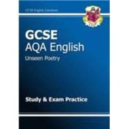 Gcse English Aqa Unseen Poetry Study & Exam Practice Book (A*-g Course)