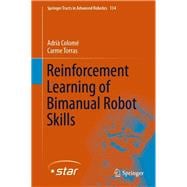 Reinforcement Learning of Bimanual Robot Skills