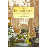 The Enlightenment; A Comparative Social History 1721-1794