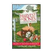 Harvest of Bones : A Vermont Mystery