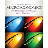 Microeconomics An Intuitive Approach with Calculus (with Study Guide)