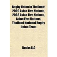 Rugby Union in Thailand : 2009 Asian Five Nations, 2008 Asian Five Nations, Asian Five Nations, Thailand National Rugby Union Team