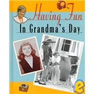 Having Fun in Grandma's Day