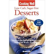 Cooking Well: Low-Carb Sugar-Free Desserts Over 100 Recipes for Healthy Living, Diabetes, and Weight Management