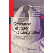 Generative Fertigung mit Kunststoffen