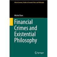 Financial Crimes and Existential Philosophy