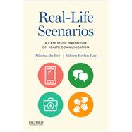 Real-Life Scenarios A Case Study Perspective on Health Communication