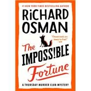 The Impossible Fortune A Thursday Murder Club Mystery