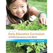 Early Education Curriculum: A Child's Connection to the World, 5th Edition