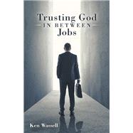 Trusting God in Between Jobs