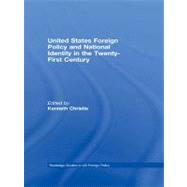 United States Foreign Policy & National Identity in the 21st Century