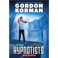 The Hypnotists (The Hypnotists, Book 1)