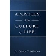 Apostles of the Culture of Life