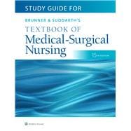Study Guide for Brunner & Suddarth's Textbook of Medical-Surgical Nursing,9781975163259
