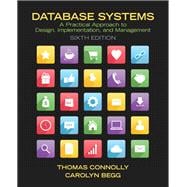 Database Systems: A Practical Approach to Design, Implementation, and Management, 6/e