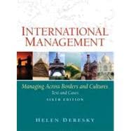 International Management : Managing Across Borders and Cultures