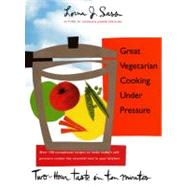 Great Vegetarian Cooking Under Pressure