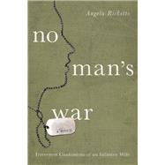 No Man's War Irreverent Confessions of an Infantry Wife