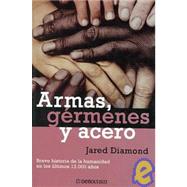 Armas, germenes y acero / Guns, Germs and Steel