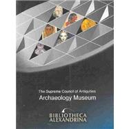 Bibliotheca Alexandrina The Archaeology Museum