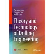 Theory and Technology of Drilling Engineering