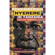 Remembering Julius Nyerere in Tanzania