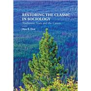 Recovering Sociology's Classics