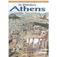 In Pericles's Athens With Socrates