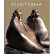Allan Houser An American Master - Chiricahua Apache 1914-1994,9780810943261