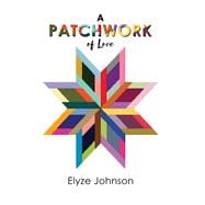 A Patchwork of Love
