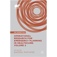 Operational Research for Emergency Planning in Healthcare: Volume 2