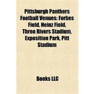 Pittsburgh Panthers Football Venues : Forbes Field, Heinz Field, Three Rivers Stadium, Exposition Park, Pitt Stadium