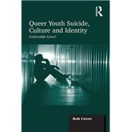 Queer Youth Suicide, Culture and Identity