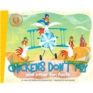 Chickens Don't Fly and other fun facts