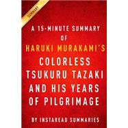 Summary of Colorless Tsukuru Tazaki and His Years of Pilgrimage