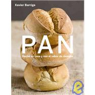 Pan / Bread: Hecho en casa y con el sabor de siempre / Homemade Taste Better