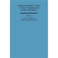 A Bibliographic Guide to the Comparative Study of Ethics