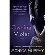 Owning Violet A Novel