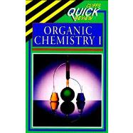 ORGANIC CHEMISTRY :CLIFFS Notes QUICK REVIEW