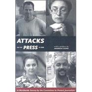 Attacks on the Press In 2006 : A Worldwide Survey by the Committee to Protect Journalists