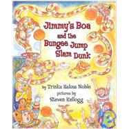 Jimmys Boa and the Bungee Jump Slam Dunk