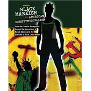 Black Marxism and American Constitutionalism