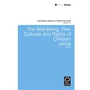 The Well-being, Peer Cultures and Rights of Children
