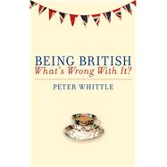 Being British: What's Wrong With It?